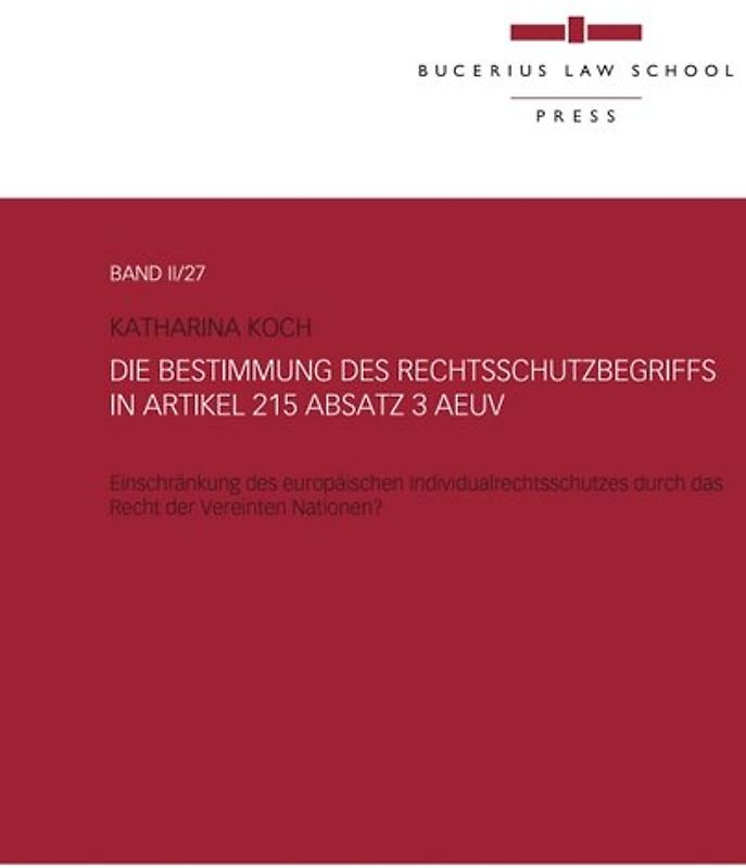 Die Bestimmung des Rechtsschutzbegriffs in Artikel 215 Absatz 3 AEUV