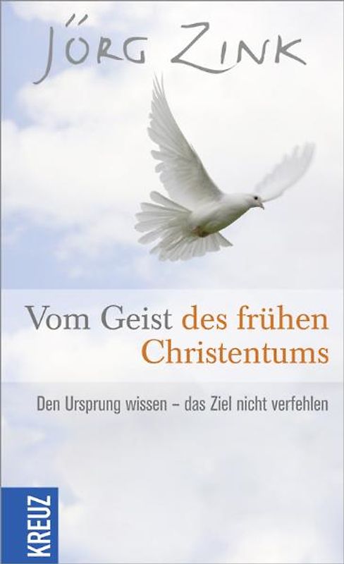 Vom Geist des frühen Christentums