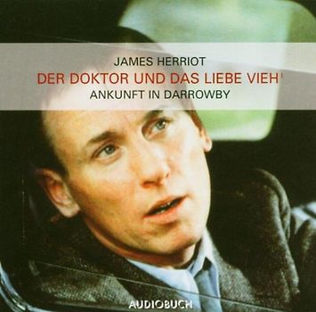 James Herriot - Der Doktor und das liebe Vieh - Ankunft in Darrowby