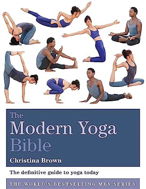 The Modern Yoga Bible