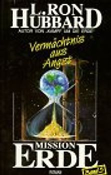 Mission Erde, Band 5: Vermächtnis aus Angst