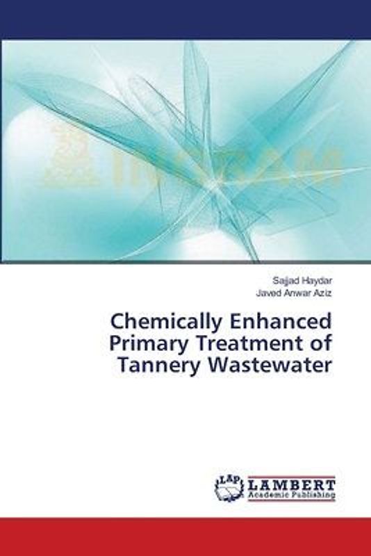 Chemically Enhanced Primary Treatment of Tannery Wastewater