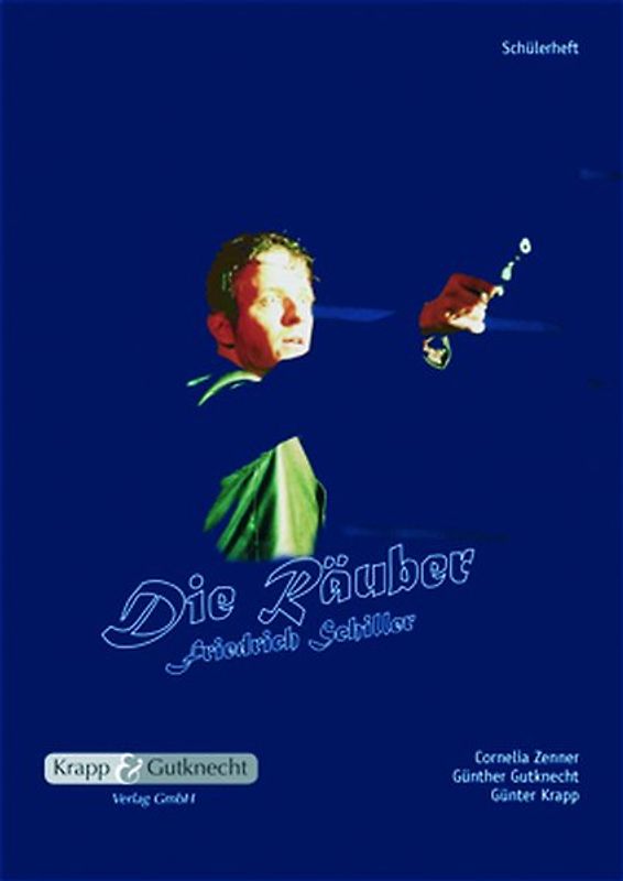 Die Räuber – Friedrich Schiller – Schülerheft