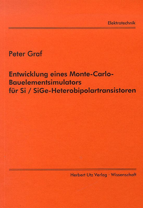 Entwicklung eines Monte-Carlo-Bauelementsimulators für Si /SiGe-Heterobipolartransistoren