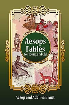 Aesop's Fables for Young and Old