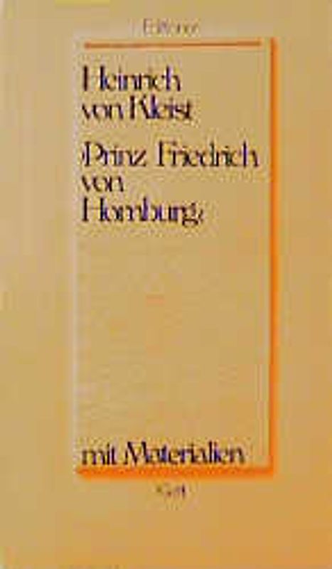 Prinz Friedrich von Homburg. Ein Schauspiel. Textausgabe mit Materialien