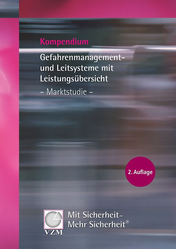Kompendium Gefahrenmanagement- und Leitsysteme mit Leistungsübersicht - Marktstudie