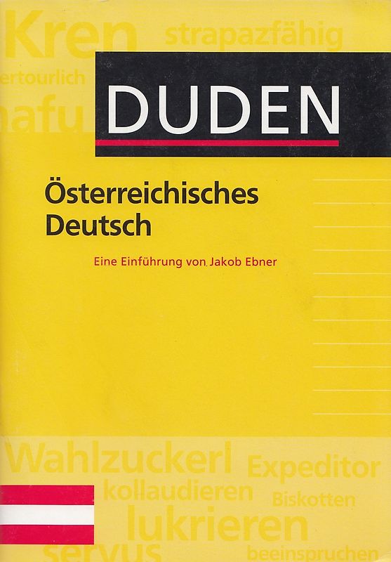 Duden: Österreichisches Deutsch - Eine Einführung - Jakob Ebner [Broschiert]