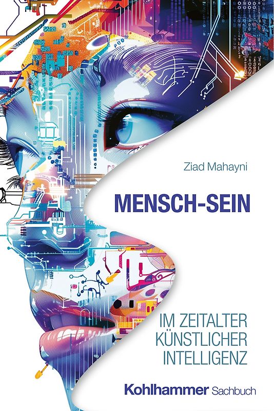 Mensch-Sein im Zeitalter Künstlicher Intelligenz