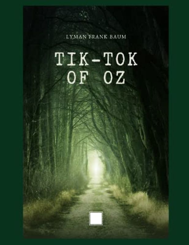 Tik-Tok of Oz: New Edition