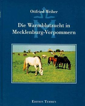 Die Warmblutzucht in Mecklenburg-Vorpommern