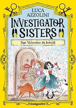 San Valentino da brividi. Investigator Sisters