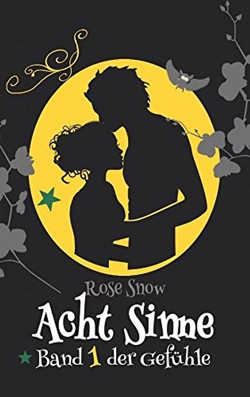 Acht Sinne: Band 1 der Gefühle