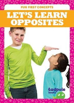 Let's Learn Opposites