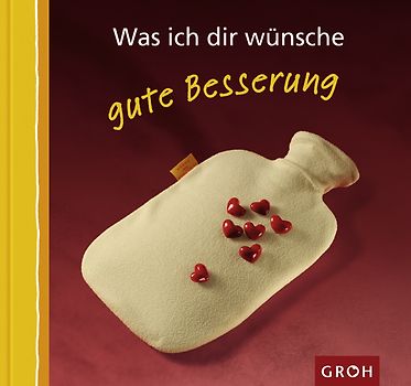 Was ich dir wünsche - gute Besserung
