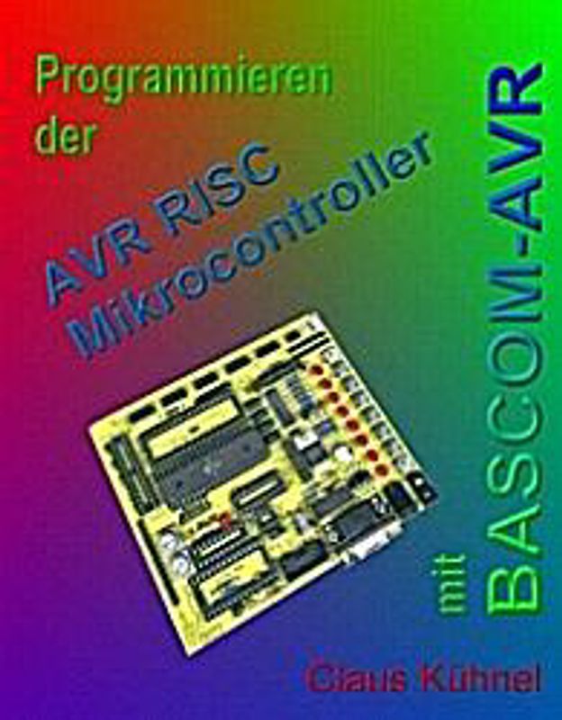 Programmieren der AVR RISC mit dem BASCOM-AVR Microcontroller