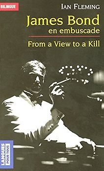 James Bond en embuscade : Edition bilingue français-anglais - Ian Fleming