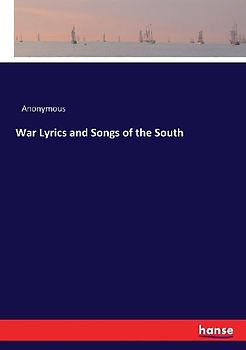 War Lyrics and Songs of the South
