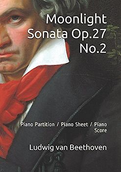 Moonlight Sonata Op.27 No.2: Piano Partition / Piano Sheet / Piano Score