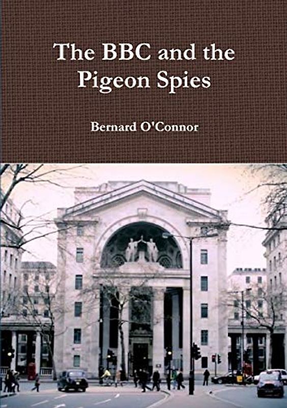 The BBC and the Pigeon Spies