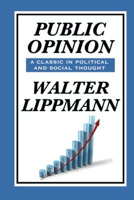 Public Opinion by Walter Lippmann