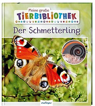 Meine große Tierbibliothek: Der Schmetterling