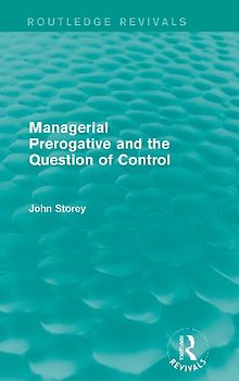 Managerial Prerogative and the Question of Control (Routledge Revivals)