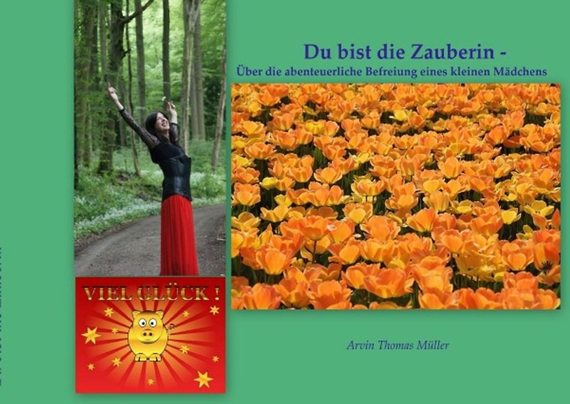 Du bist die Zauberin