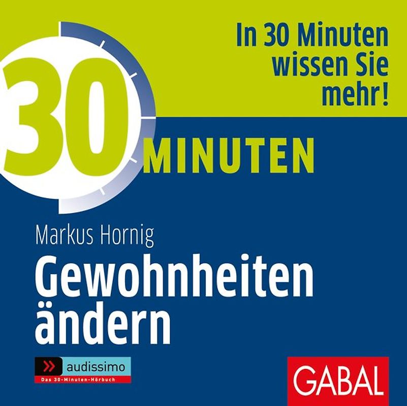 30 Minuten Gewohnheiten ändern