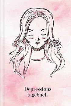 Depressionstagebuch: Journal zum Ausfüllen, um eine Depression oder depressive Phase zu überwinden | Motiv: Portrait