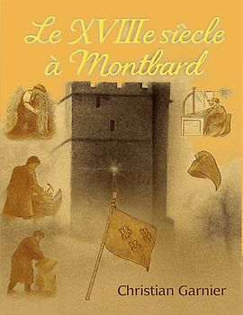 Le XVIIIe siècle à Montbard