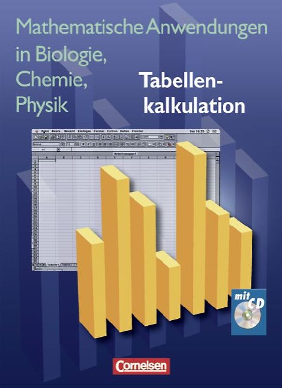 Mathematische Anwendungen in Biologie, Chemie, Physik / Tabellenkalkulation