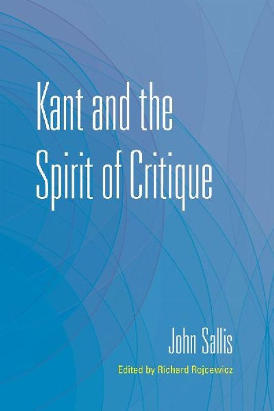 Kant and the Spirit of Critique