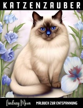 Katzenzauber Malbuch zur Entspannung: 40 meditative Malvorlagen für Katzenliebhaber - Ausmalbuch für entspannte Stunden | Entdecke die heilsame ... Schenke dir selbst eine entspannende Auszeit
