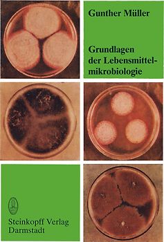Grundlagen der Lebensmittelmikrobiologie