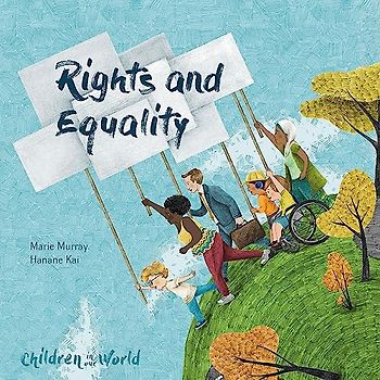 Rights and Equality (Children in Our World, Band 4)