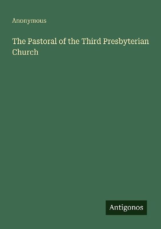 The Pastoral of the Third Presbyterian Church