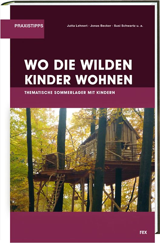 Wo die wilden Kinder wohnen