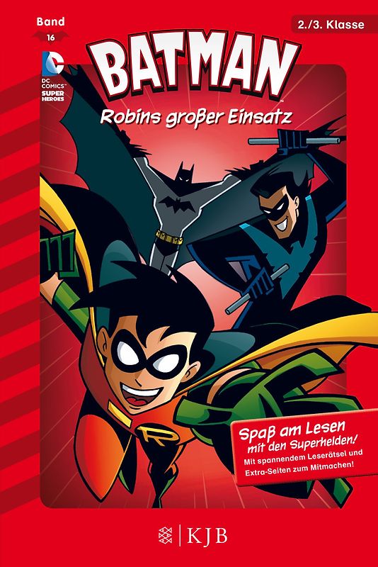 Batman / Batman: Robins großer Einsatz. Fischer. Nur für Jungs
