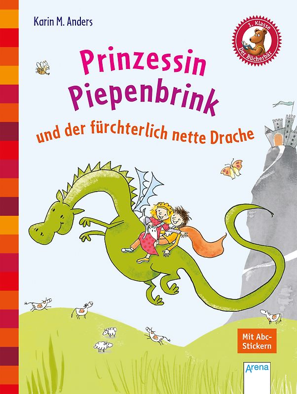 Prinzessin Piepenbrink und der fürchterlich nette Drache