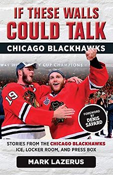 If These Walls Could Talk: Chicago Blackhawks
