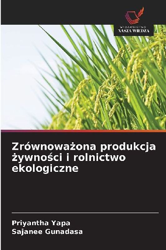 Zrównowa¿ona produkcja ¿ywno¿ci i rolnictwo ekologiczne