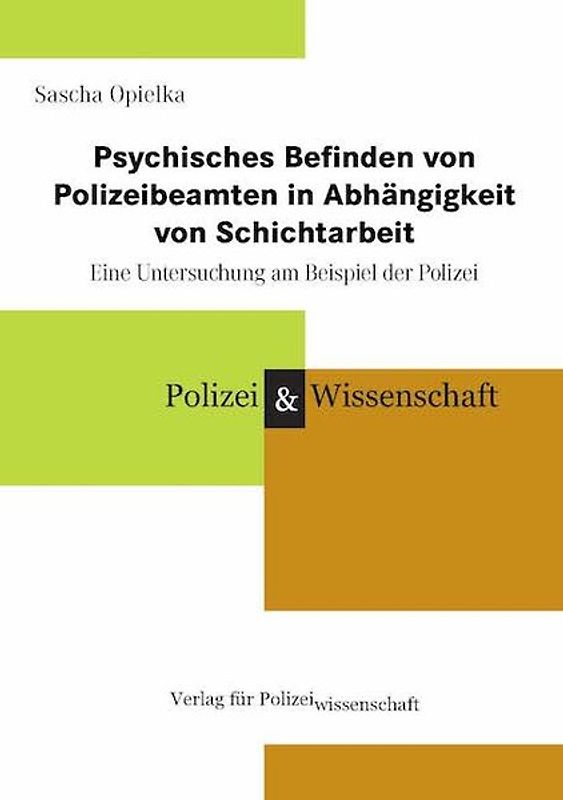 Psychisches Befinden von Polizeibeamten in Abhängigkeit von Schichtarbeit
