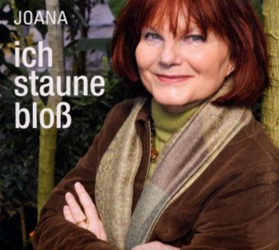 Joana - Ich Staune Bloß
