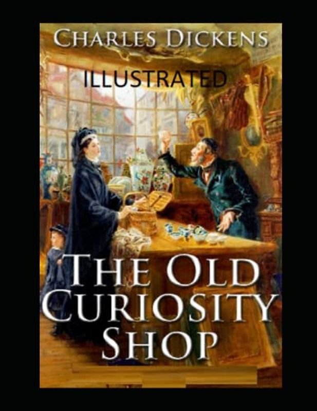 The Old Curiosity Shop Illustrated