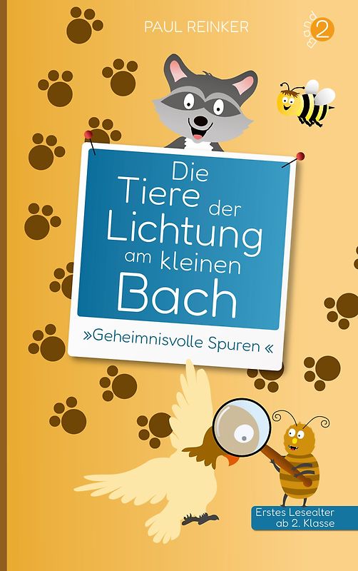 Die Tiere der Lichtung am kleinen Bach - Band 2 - »Geheimnisvolle Spuren«