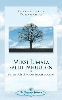 Miksi Jumala sallii pahuuden