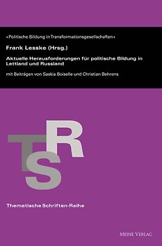Aktuelle Herausforderungen für politische Bildung in Lettland und Russland