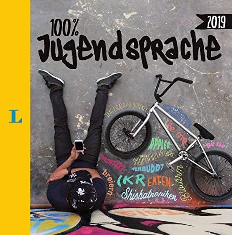Langenscheidt 100 Prozent Jugendsprache 2019 - Das Buch zum Jugendwort des Jahres