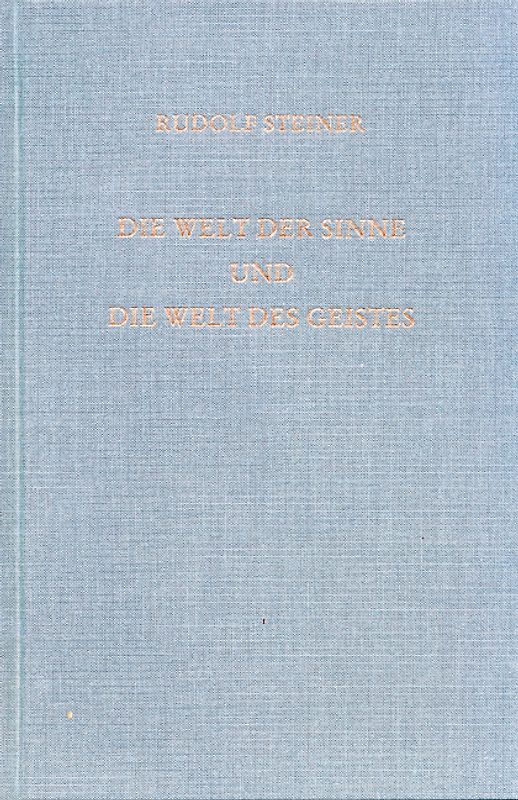 Die Welt der Sinne und die Welt des Geistes